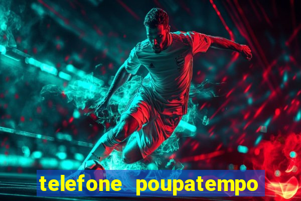 telefone poupatempo de itaquera
